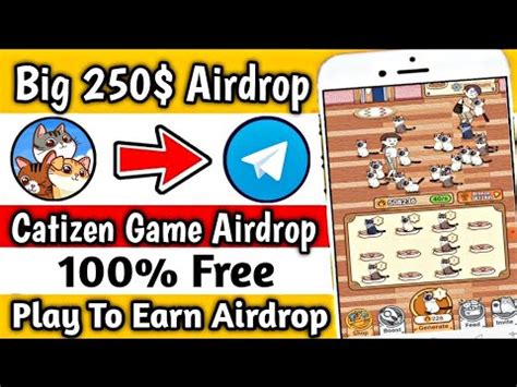 Free 250 Airdrop Catizen Airdrop Play Game To Earn Airdrop