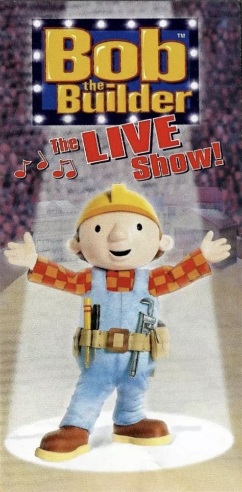 Bob the Builder: The Live Show! | US Media and Concerts Wiki | Fandom