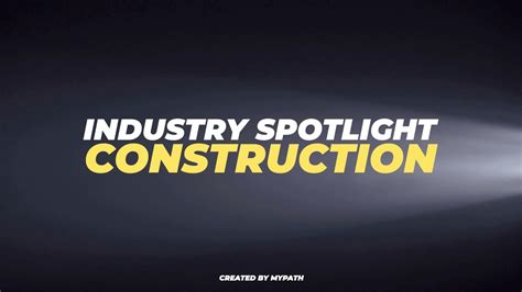 Industry Spotlight Construction Youtube