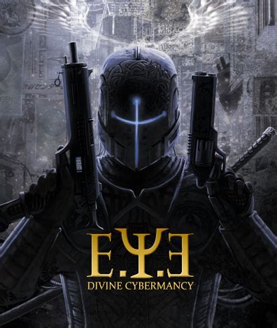 E Y E Divine Cybermancy Picture Image Abyss