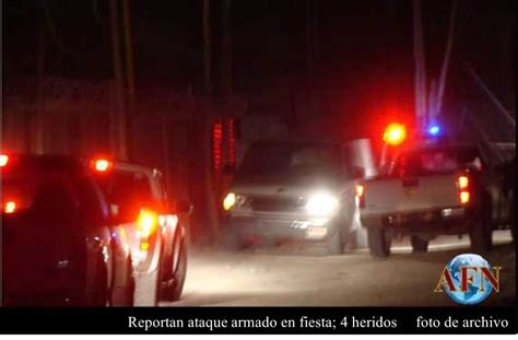 Reportan Ataque Armado En Fiesta 4 Heridos