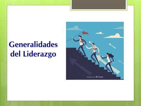 Generalidades Del Liderazgo PPT