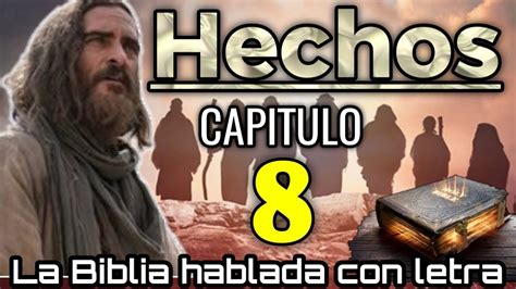 HECHOS Capitulo 8 Hablado Con Letra Saulo Persigue A La Iglesia