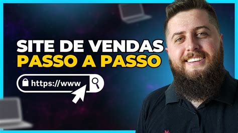 Como Criar Um Site De Vendas Em Passo A Passo F Cil Youtube