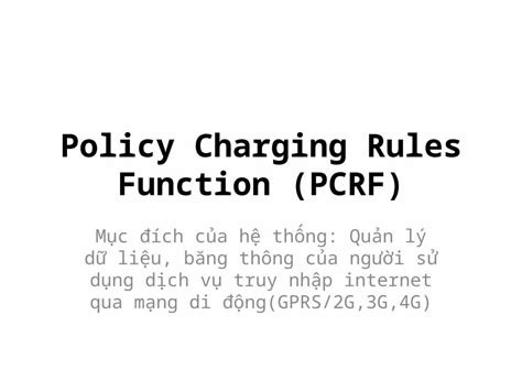 Pptx Policy Charging Rules Function Pcrf Pptx Dokumen Tips