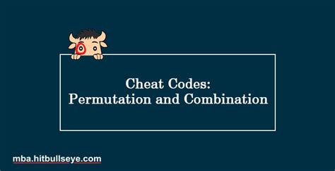 Cheat Codes Permutation And Combination Hitbullseye