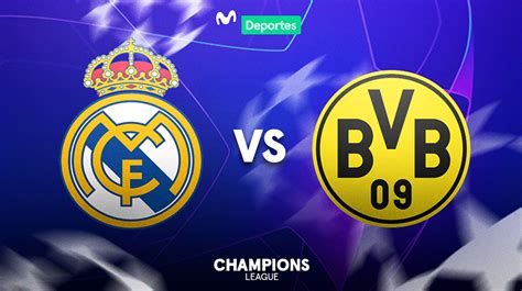 Real Madrid Vs Dortmund EN VIVO Fecha Horario Y Todos Los Detalles