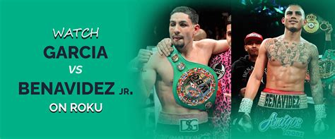 How To Watch Danny Garcia Vs Jose Benavidez Jr On Roku