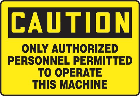 Only Authorized Personnel Osha Caution Safety Sign Meqm