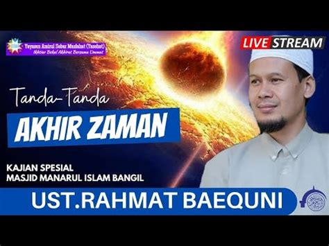 Live Tanda Tanda Akhir Zaman Thalabul Ilmi Bersama Ustadz Rahmat