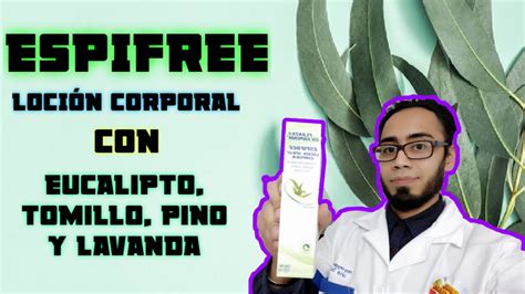 Espifree Con Aceite Esencial De Eucalipto De Farmacia Similares Youtube