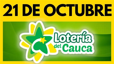 Resultado De La LOTERIA Del CAUCA Del 21 DE OCTUBRE DE 2023 Chance Y