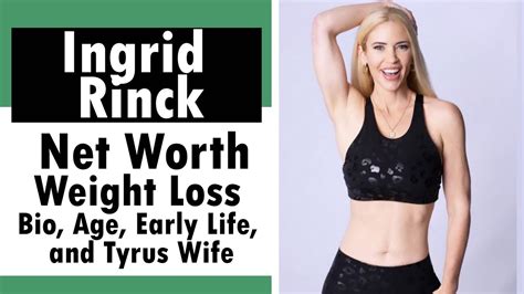 Ingrid Rinck Bio Age Tyrus Wife Net Worth And Weight Loss Youtube