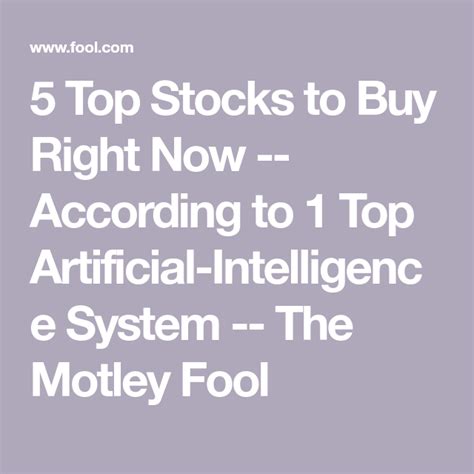 5 Top Stocks To Buy Right Now According To 1 Top Artificial