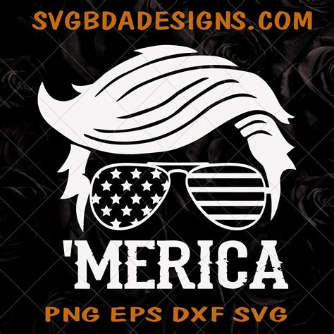 Clip Art And Image Files Trump Svg Donald Trump Murica Flag Svg Trump