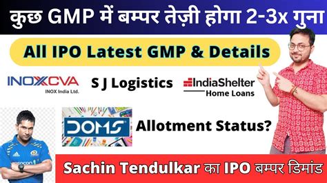 All Ipo Gmp Doms Ipo Gmp Inox Ipo Gmp Indian Shelter Ipo Gmp