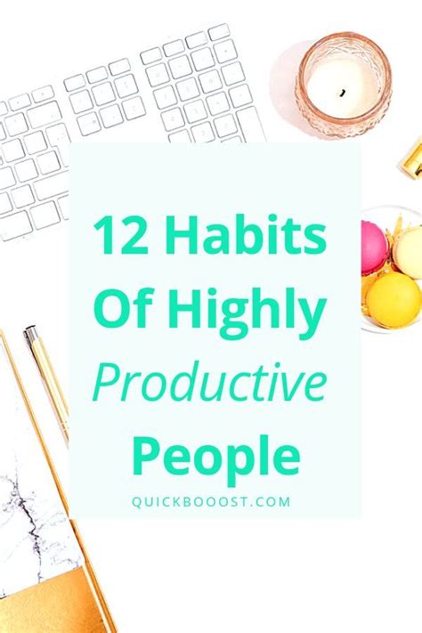 12 Habits Of Highly Productive People How To Be Productive