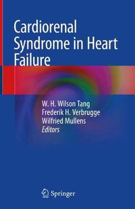 Cardiorenal Syndrome In Heart Failure By W H Wilson Tang Hardcover