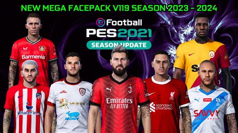 NEW MEGA FACEPACK V119 SEASON 2023 2024 PES 2021 SMOKEPATCH