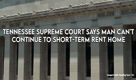 Tennessee Supreme Court Says Man Cant Continue To Short Term Rent Home