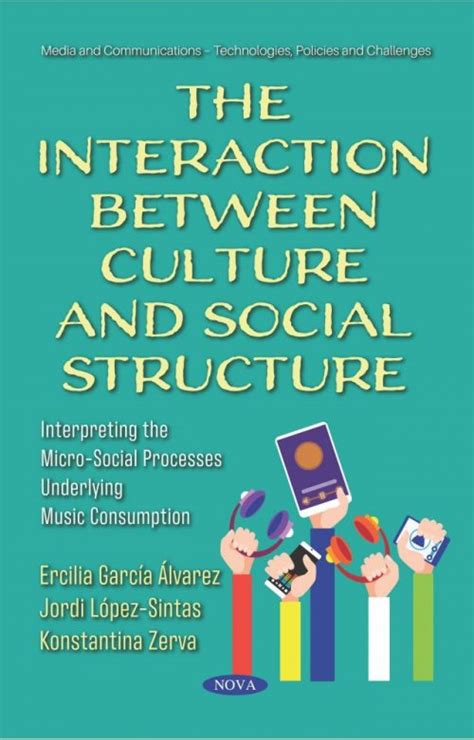 The Interaction between Culture and Social Structure: Interpreting the ...