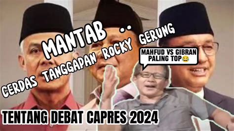 Komentar Rocky Gerung Debat Capres Mahfud Md Vs Gibran Paling Top