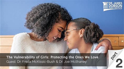 The Vulnerability Of Girls Part 2 With Guests Dr Joe Mcilhaney And