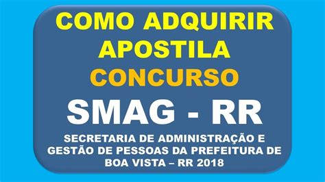 Baixar Apostila Concurso Smag Prefeitura De Boa Vista Rr Youtube