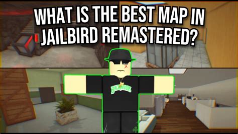 What Is The Best Map In Jailbird Jailbird Remastered Roblox YouTube