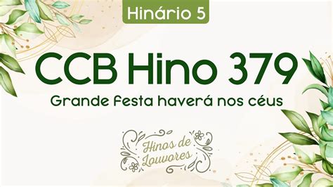 Hino 379 Grande festa haverá nos céus YouTube