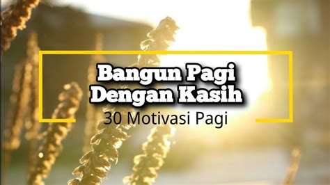 Bangun Pagi Dengan Kasih Renungan Dan Doa Pagi Suara Injil