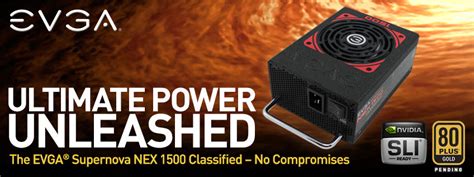 Evga Unleashes The Supernova Nex1500 Classified Power Supply