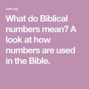 What Do Biblical Numbers Mean A Look At How Numbers Are Used In The