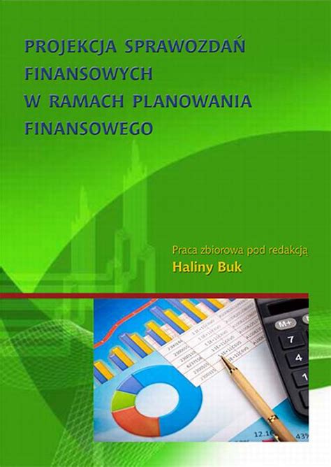 Ebook Projekcja Sprawozda Finansowych W Ramach Planowania Finansowego