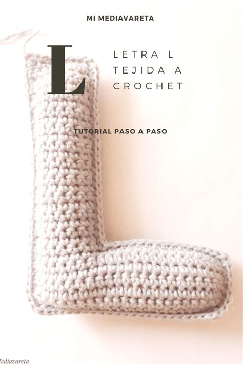 Tutorial Para Tejer La Letra L Del Abecedario A Crochet Mi