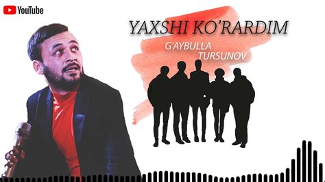 G Aybulla Tursunov Yaxshi Ko Rardim 2020 YouTube