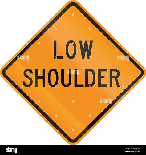 United States MUTCD Road Sign Low Shoulder Stock Photo Alamy