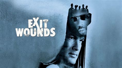 Exit Wounds - Movie - Where To Watch