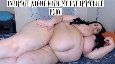 Intimate Night With My Fat Immobile Body Jazmin Torres Bbw Wonderland