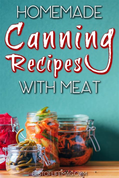 15 Canning Recipes with Meat - The Best of Life® Magazine