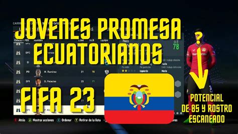 Los Mejores JÓvenes Promesa De Ecuador Fifa 23 Joyas Ocultas Modo