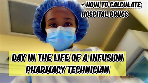 Infusion Pharmacy Technician Day In The Life Youtube