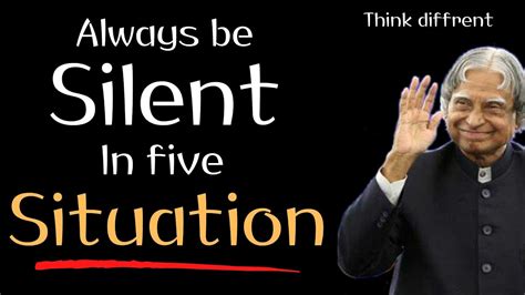 Be Silent In Five Situations APJ Abdul Kalam Quotes Life Quotes