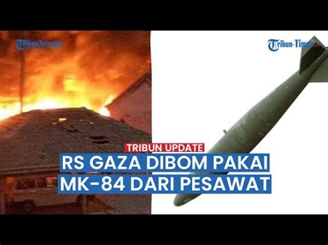 Israel Dalam Masalah RS Gaza Terkena Bom MK 84 Dari Udara Hamas Dan