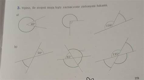 3 Wpisz ile stopni mają katy zaznaczone zielonymi lukami Brainly pl