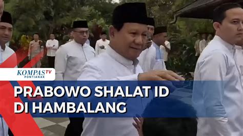 Presiden Terpilih Prabowo Shalat Idul Adha Di Hambalang Sempatkan Sapa