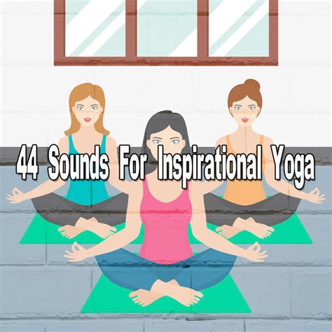 44 Sounds For Inspirational Yoga Album de Meditação e Espiritualidade