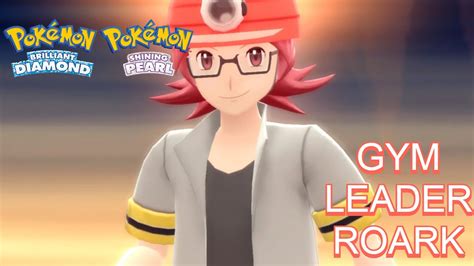 Pokémon Brilliant Diamond Shining Pearl Gym Leader Roark YouTube