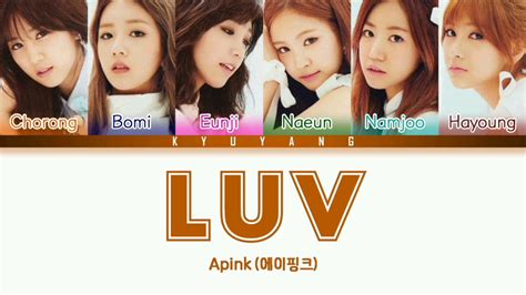 Apink Luv Color Coded Lyrics Han Rom Eng Youtube