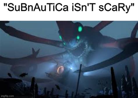 Subnautica Reaper Leviathan Meme